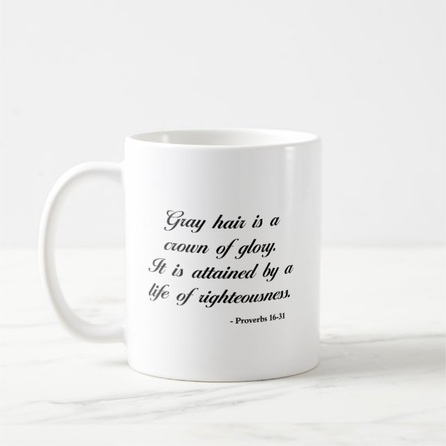 Proverbs 16:31 | Bible Verse Coffee Mug (Left)