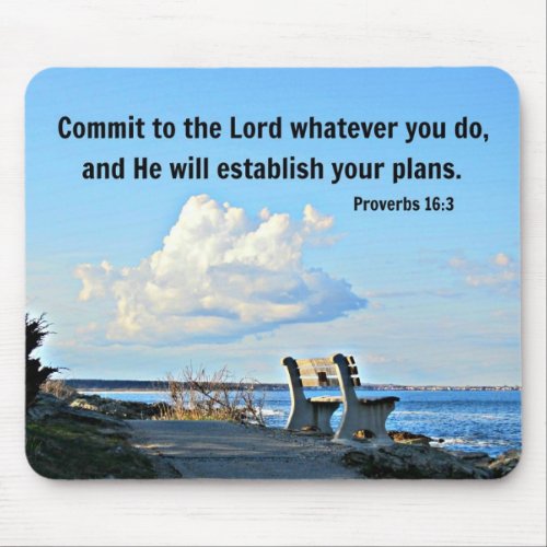 Proverbs 163 Commit to the Lord whatever you do Mouse Pad
