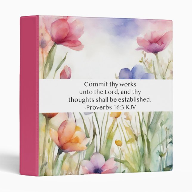 Proverbs 16:3 KJV Commit Thy Works Scripture 3 Ring Binder (Front/Spine)