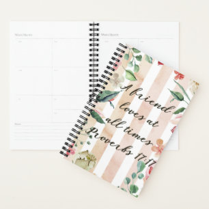 Proverbs 17:17 A Friend Loves at All Times Planner