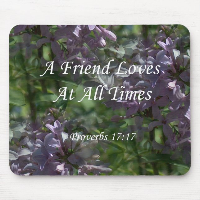 Proverbs 17:17 Lilacs Mouse Pad (Front)