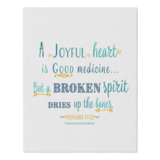 Proverbs 17:22 Poster Faux Canvas Print