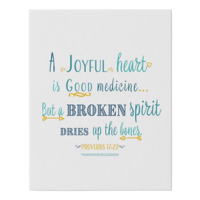 Proverbs 17:22 Poster Faux Canvas Print (Front)