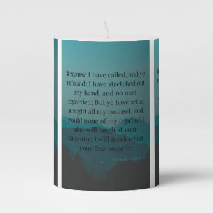 Proverbs 1:24-26 KJV Bible Verse Pic Pillar Candle