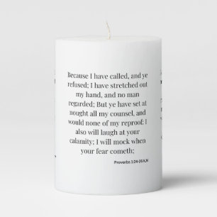 Proverbs 1:24-26 KJV Bible Verse Pillar Candle