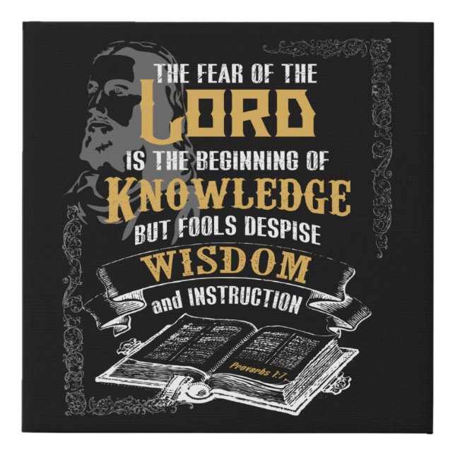 Proverbs 1:7 Bible Verse Scripture Canvas Art (Front)