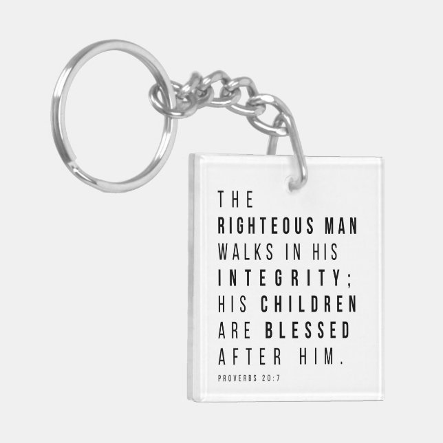 Proverbs 20:7 The Righteous Man Father's Day Verse Keychain (Front Left)