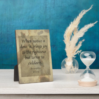 Proverbs 21:15 Justice brings joy to righteous Plaque