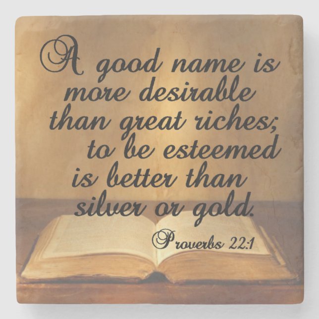 Proverbs 22:1 A good name is more desirable than g Stone Coaster (Front)