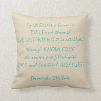 Proverbs 24:3-4 Polyester Throw Pillow 16" X 16" by InsideOut_by_Rebecca at Zazzle