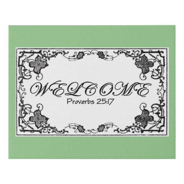 Proverbs 25:17 Welcome Faux Canvas Print (Front)