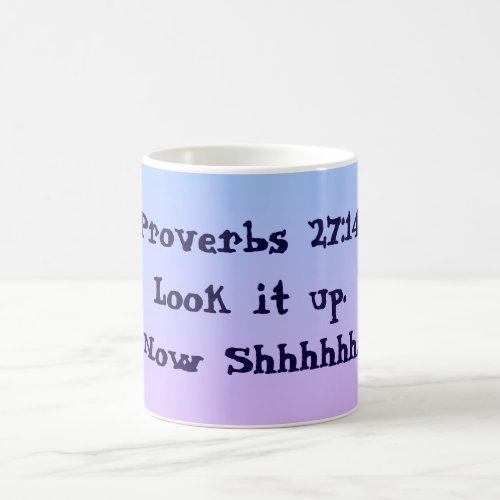 Proverbs 2714 Mug Sunrise Colors
