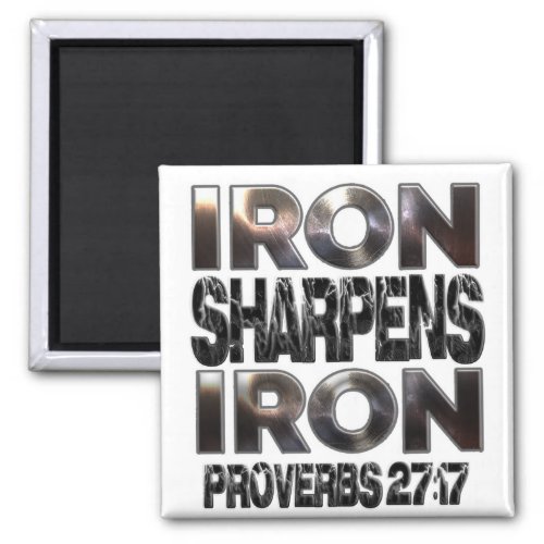 Proverbs 27_17 Iron sharpens Iron Magnet