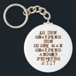 Proverbs 27:17 keychain<br><div class="desc">As iron sharpens iron, so one man sharpens another. Proverbs 27:17</div>