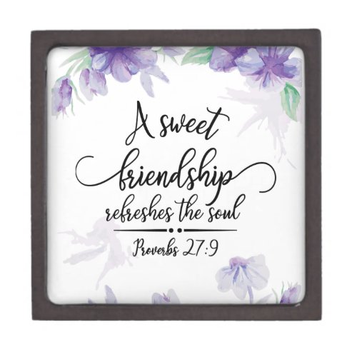 Proverbs 279 Sweet Friendship Refreshes the Soul Gift Box