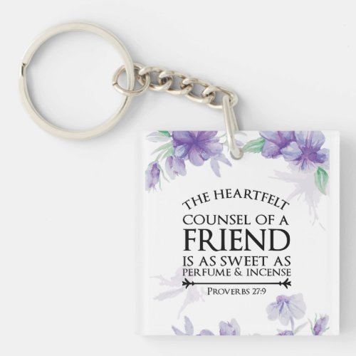 Proverbs 279 The Heartfelt Counsel of a Friend Keychain