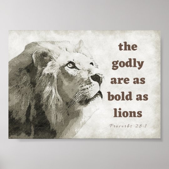 Proverbs 28:1 Bold as lions poster | Zazzle.com