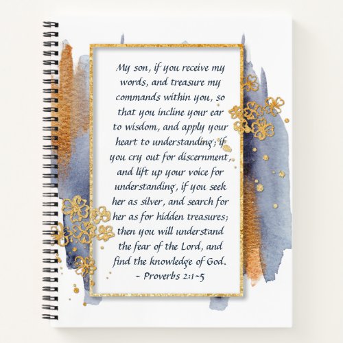 Proverbs 21_5 My son If you receive my words Notebook