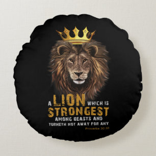 Proverbs 30:30 KJV Bible Scripture Quote Round Pillow