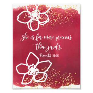 Proverbs 31:10, Precious than rubies, Scripture Photo Print