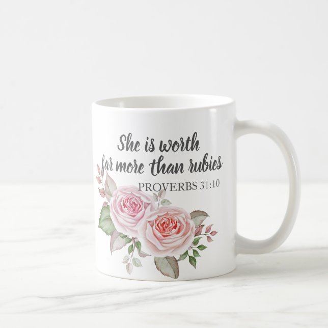 Proverbs 31:10 Worth Far More Than Rubies Coffee Mug (Right)