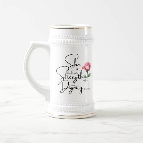 Proverbs 3125 She is clothed Bible Verse Flower Beer Stein