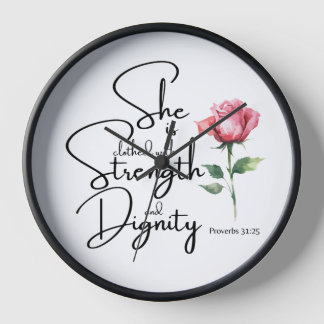 Proverbs 31:25 She is clothed Bible Verse Flower Clock