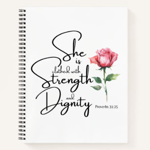Proverbs 31:25 She is clothed Bible Verse Flower Notebook
