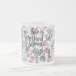 Proverbs 31:25 She is Clothed in Strength Frosted Glass Coffee Mug