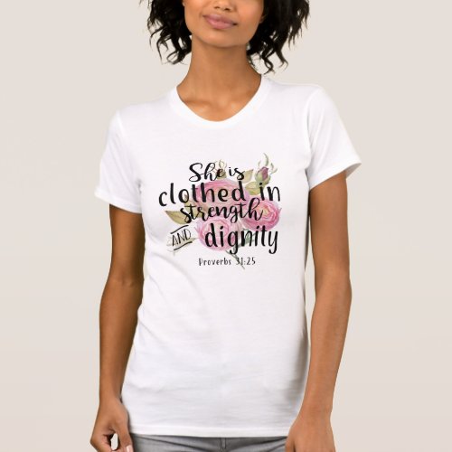 Proverbs 3125 She is Clothed in Strength T_Shirt