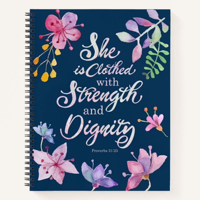 Proverbs 31:25 She is Clothed with Strength and Di Notebook (Front)