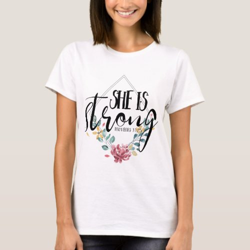 Proverbs 3125 She is Strong T_Shirt