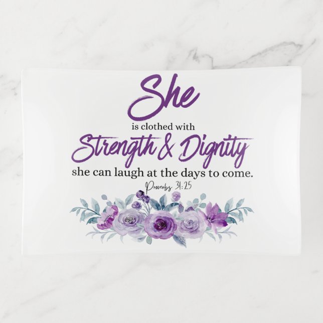 Proverbs 31:25 Strength and Dignity Purple Flower  Trinket Tray (Front)