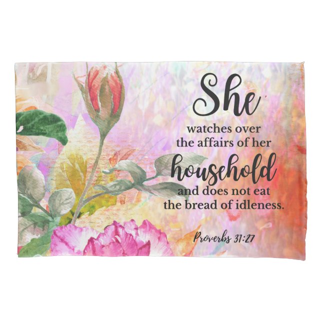 Proverbs 31:27 Mother's Day Scripture Pillow Case (Front)