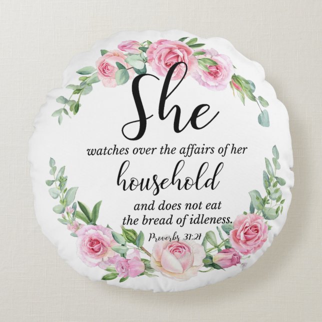 Proverbs 31:27 Mother's Day Scripture Pink Floral Round Pillow (Front)