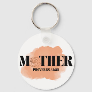 Proverbs 31:28 “Mother” keychain