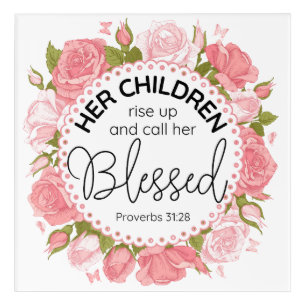 Proverbs 31:28 Mother's Day Scripture Pink Flowers Acrylic Print