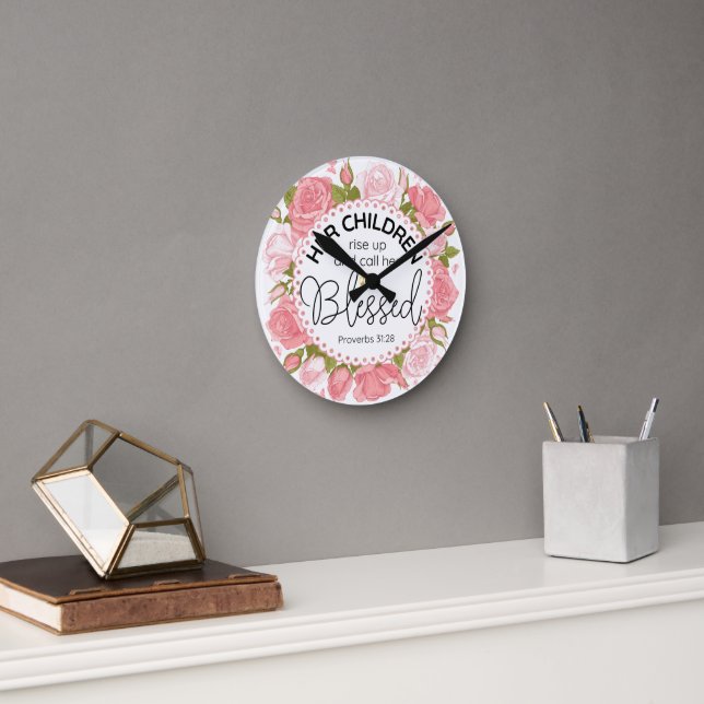 Proverbs 31:28 Mother's Day Scripture Pink Flowers Round Clock (Office)