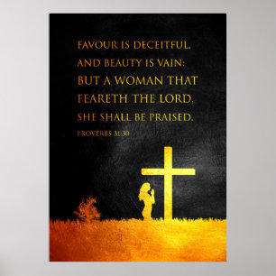 Proverbs 31:30 Bible Verse Poster