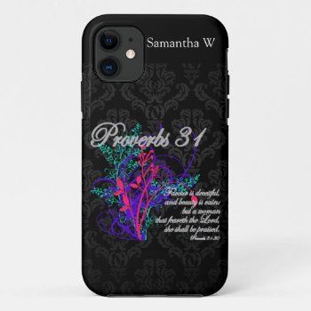 Proverbs 31 Bible Christian Women's Iphone 11 Case by TonySullivanMinistry at Zazzle