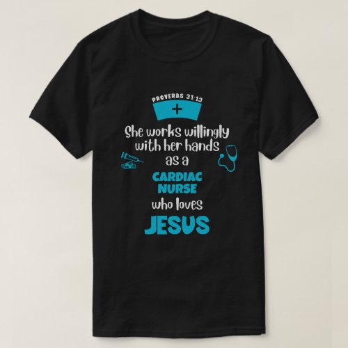 Proverbs 31 CHRISTIAN CARDIAC NURSE T_Shirt