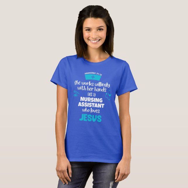 Proverbs 31 CHRISTIAN NURSING ASSISTANT T-Shirt (Front Full)