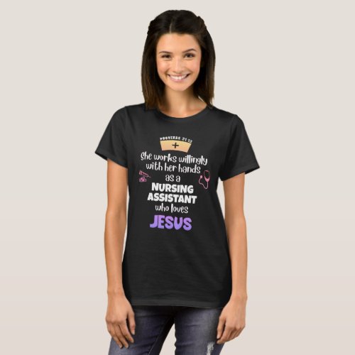 Proverbs 31 CHRISTIAN NURSING ASSISTANT T_Shirt