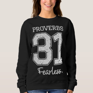 Proverbs 31 Fearless - Jesus Surfed Christian Sweatshirt