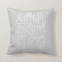 Proverbs 31 Gifts - Clothed in Strength & Dignity Throw Pillow