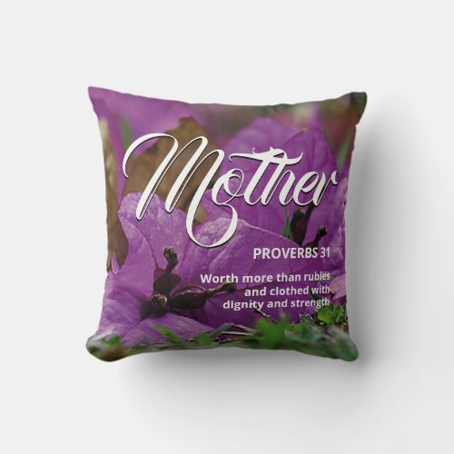PROVERBS 31 MOTHER Christian Purple Floral Throw Pillow