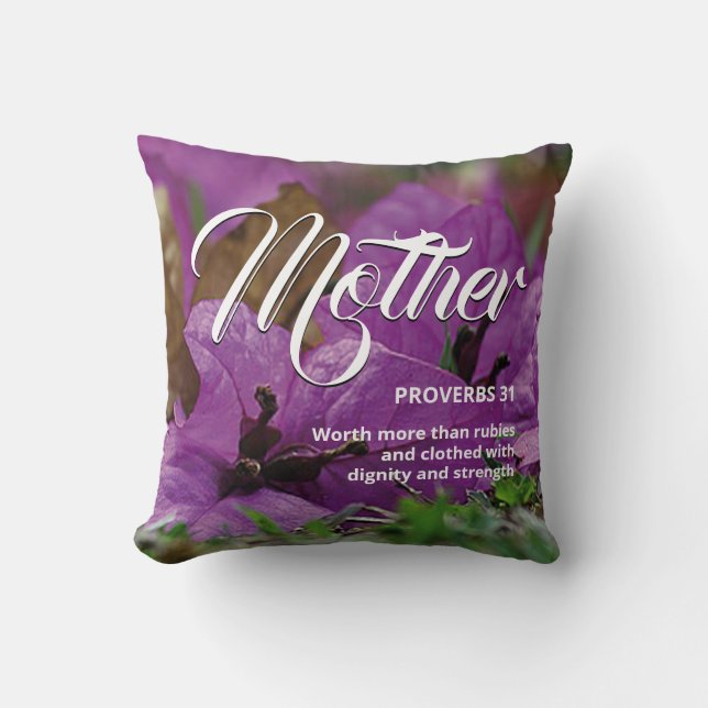 PROVERBS 31 MOTHER Christian Purple Floral Throw Pillow (Front)