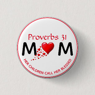PROVERBS 31 MUM MOM Red Heart Mother's Day Button