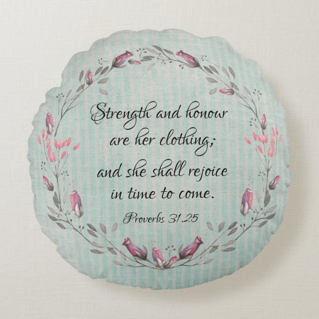Proverbs 31 Strength and Honor Bible Verse Round Pillow (Front)