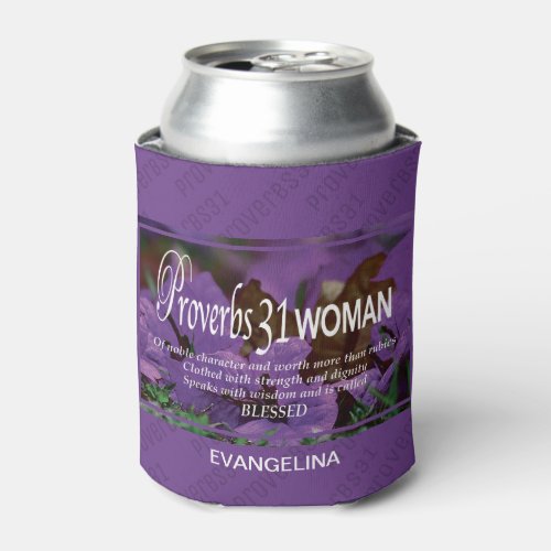 PROVERBS 31 WOMAN Personalized Can Cooler